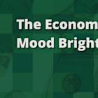 The Economic Mood Brightens