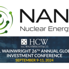 NANO Nuclear Energy to Present and Participate in H.C. Wainwright & Co.’s 26th Annual Global Investment Conference in New York on September 9-11th, 2024