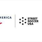 Visa, Street Soccer USA and Bank of America Join Forces to Expand Access to Soccer in Communities Across the United States