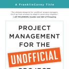FranklinCovey Releases Updated Edition of Project Management for the Unofficial Project Manager, Based on FranklinCovey’s Popular Course, Available Through The FranklinCovey All Access Pass