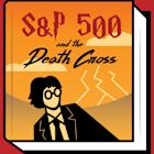 S&P 500 Stocks Just Signaled a Death Cross. Don’t Panic.