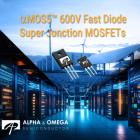 Alpha and Omega Semiconductor Releases αMOS5™ 600V FRD 95mohm and 125mohm Super Junction MOSFET