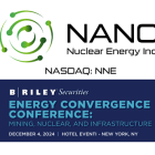 NANO Nuclear Energy to Participate in the First B. Riley Securities Energy Convergence Conference: Mining, Nuclear and Infrastructure on December 4, 2024, in New York City