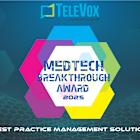 TeleVox Practice Edition Named “Best Practice Management Solution” in 2025 MedTech Breakthrough Awards Program