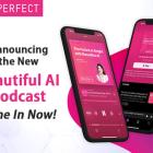 Perfect Corp.’s Must-Listen Podcast on AI Beauty Now Available at Your Fingertips