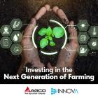 AGCO Invests in Innova Ag Innovation Fund VI to Drive the Next Generation of Farming