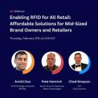 RFID4U and Zebra Technologies Announce Joint Webinar: "Enabling RFID for All Retail: Affordable Solutions for Mid-Sized Brand Owners and Retailers"