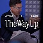 Square Teams Up with Guy Raz to Launch "The Way Up," A New Series Celebrating Local Business Innovation and Hard-Earned Wisdom