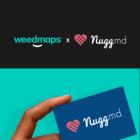 Weedmaps Partners with NuggMD to Launch Medical Cannabis Card Program