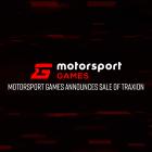 Motorsport Games Announces Sale of Traxion