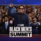 THE "BET BLACK MEN'S SUMMIT" CREATES AN EMPOWERING SPACE FOR BLACK MEN TO ADDRESS COMPLEX TOPICS AND AMPLIFY THEIR VOICES AHEAD OF 2024 PRESIDENTIAL ELECTION