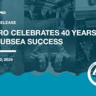 Expro Celebrates 40 Years of Subsea Success