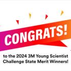 3M and Discovery Education Recognize 26 State Merit Winners and Four Honorable Mentions in 2024 3M Young Scientist Challenge