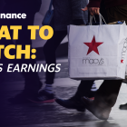 Macy's earnings, Fedspeak: What to Watch