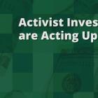 Activist Investors Are Acting Up