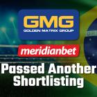 Golden Matrix Group Subsidiary Meridianbet Shortlisted as an Eligible Operator in Brazil, Advancing Its Market Penetration in One of the World’s Largest Gaming Markets