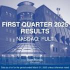 Fulton Financial Corporation Announces First Quarter 2025 Results