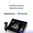 HeartFocus Joins Butterfly Garden to Develop Software Enabling Any Healthcare Professional to Conduct Lifesaving Echos on Butterfly’s Imaging Platform