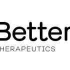 Better Therapeutics Reports Third Quarter 2023 Financial Results and Provides Business Updates