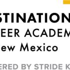 Destinations Career Academy of New Mexico Enrollment Open for 2024-2025 School Year