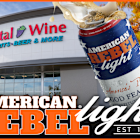 American Rebel Holdings, Inc. (NASDAQ: AREB) Announces American Rebel Light Beer’s Initial Expansion into 62 Total Wine & More Locations – America’s Largest Independent Alcohol Retailer