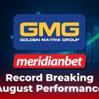 Golden Matrix Group Reports Record-Breaking August Performance by Subsidiary Meridianbet