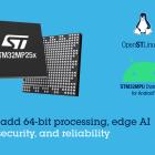 STMicroelectronics powers up the intelligent edge with second-generation STM32 microprocessors, bringing performance boost and industrial resilience