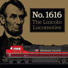 Union Pacific Unveils Commemorative Locomotive Honoring Founder Abraham Lincoln on Presidents Day