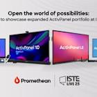 Promethean showcases expanded product portfolio that opens the world of possibilities for education organizations