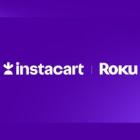 Instacart and Roku Expand Advertising Partnership with New Shoppable Formats and Targeting