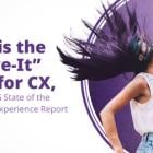 2025 Is the "Prove-It" Year for CX, Reveals CSG State of the Customer Experience Report