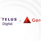 TELUS Digital Expands Capabilities With the Addition of Gerent, a U.S.-based Salesforce-focused Consultancy