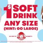 Sip, Save, Hooray! Wendy's Is Satisfying Fans' Thirst for Refreshing Soft Drinks for Just a Dollar