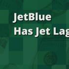 JetBlue Has Jet Lag