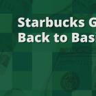 Starbucks Goes Back to Basics