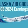 Alaska Air Group reports third quarter 2024 results