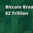 Bitcoin Breaks $2 Trillion