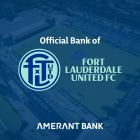 AMERANT BANK NAMED THE OFFICIAL BANK OF FORT LAUDERDALE UNITED FC