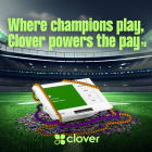 Where Champions Play, Clover Powers the Pay