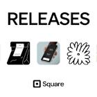 Square Releases is Here: Built for Sellers to Discover What’s New and Shape What’s Next