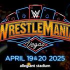 Las Vegas to Host WRESTLEMANIA® 41 Saturday, April 19 & Sunday, April 20, 2025