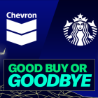 Buy Chevron, avoid Starbucks: Good Buy or Goodbye