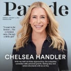 Chelsea Handler Gets Deep in Parade’s Exclusive Cover Story: ‘I’m a Woman Now’