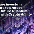 Accenture Invests in QuSecure to Protect Against Future Quantum Threats with Crypto Agility