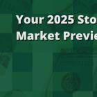 "Motley Fool Money" 2025 Stock Market Preview