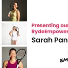 Ryde Takes Center Court with Tennis Star Sarah Pang Joining Ryde Empowers!