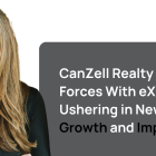 CanZell Realty Joins Forces With eXp Realty, Ushering in New Era of Growth and Impact