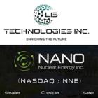 LIS Technologies and NANO Nuclear Energy are One of Six Awarded U.S. Department of Energy Contracts as Part of Low-Enriched Uranium Acquisition Program with An Aggregate Appropriation of $3.4 Billion Over 10 years