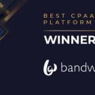 Bandwidth Wins 'Best CPaaS Platform' Award From UC Today for Innovation, Experience and Execution