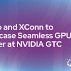 Credo and XConn to Showcase Seamless GPU Cluster at NVIDIA GTC